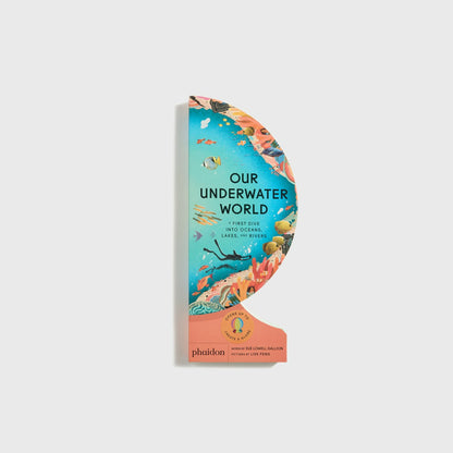 Men|Kids Kith PHAIDON Our Underwater World A First Dive into Oceans Lakes and Rivers