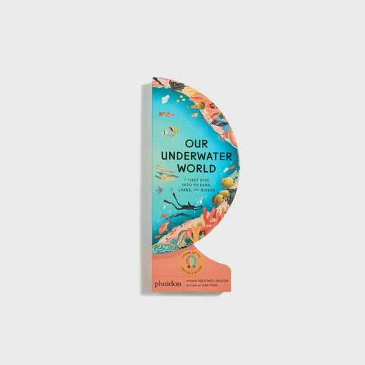 Men|Kids Kith PHAIDON Our Underwater World A First Dive into Oceans Lakes and Rivers